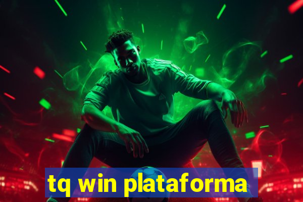 tq win plataforma